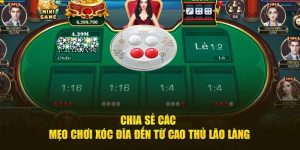 Mẹo chơi xóc đĩa online 789win