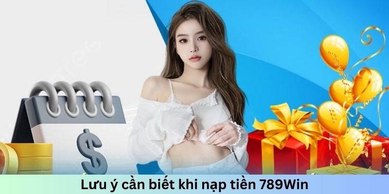 Những lưu ý cần thiết khi chuyển tiền vào ví nhà cái 789win